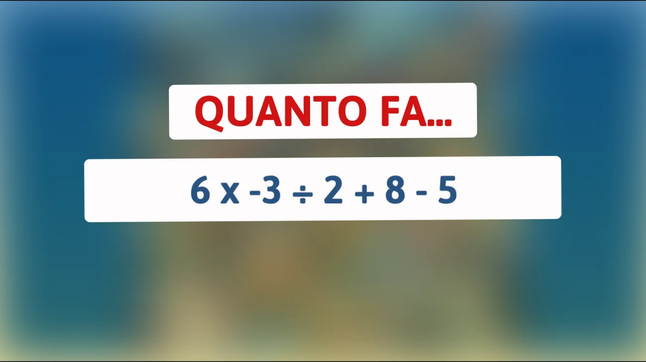 \"Sai Risolvere Questo Indovinello Da Soli Genii? Scopri Se Sei Più Intelligente della Media con Questo Calcolo!\""